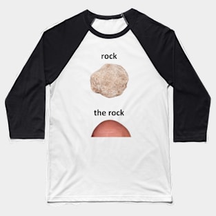 rock ≠ the rock Baseball T-Shirt